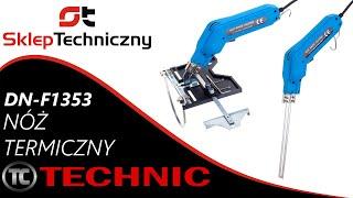 Nóż termiczny do styropianu - TECHNIC DN-F1353 - Skleptechniczny.pl