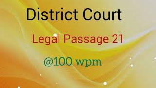 District Court Legal Dictation:  @100 wpm:  Passage no 21 :