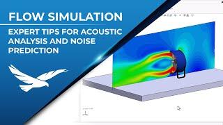 Noise Prediction in SOLIDWORKS Flow Simulation