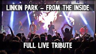 Linkin Park - From The Inside LIVE TRIBUTE FULL