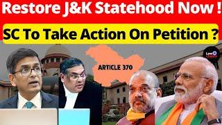 J & K Statehood In 2 Months? SC To Take Big Action? #lawchakra #supremecourtofindia #analysis