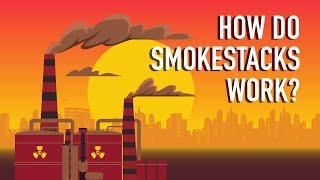 How do Smokestacks Work?