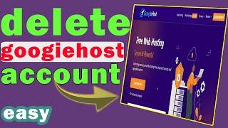 How to delete googiehost account (step by step)