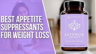 Best Appetite Suppressants for Weight Loss: Ultimate Guide (Our Best List)