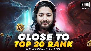 TOP 20 PE PHANS GYA RANK | CONQUEROR CHALLENGE | TMG MARKHOR | PUBG Live Stream