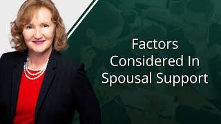 Factors Considered In Spousal Support