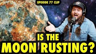 Does the Rusting Of The Moon Fulfill a Biblical Prophesy?| Ninjas Are Butterflies