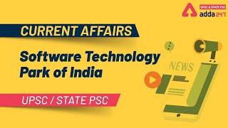 SOFTWARE TECHNOLOGY PARK OF INDIA | CURRENT AFFAIRS | UPSC ADDA247