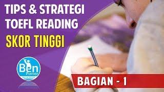 Cara Menjawab Soal TOEFL (Reading) | Tips dan Strategi Dapat Skor TOEFL Maksimal  - Bagian 1