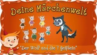 Der Wolf und die sieben Geißlein - Märchen für Kinder | Brüder Grimm | Deine Märchenwelt