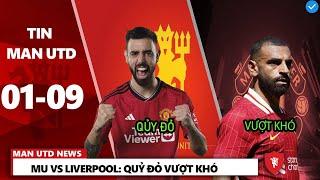 TIN MU 1/9 : MU VS LIVERPOOL: QUỶ ĐỎ VƯỢT KHÓ, 5 ĐIỂM NHẤT TRONG BUỔI TẬP MỚI NHẤT