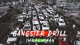 Gangster Drill || Imran Khan Edit.