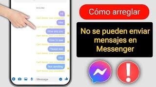 Cómo solucionar el problema de no poder enviar mensajes en Messenger | Solucionar el problema de no