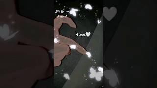 "Aneeza" name letter status️||it's Naino channel || #nameletter #trending #love #art #viral #fypシ