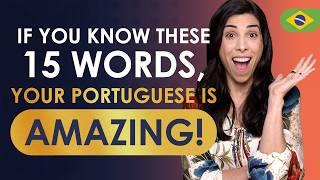 If You Know These 15 Words, Your Portuguese Is Amazing! - Português Brasileiro