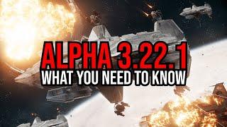 Star Citizen Alpha 3.22.1 Out Now - THIS IS WHAT YOU NEED TO KNOW!