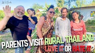 PARENTS FIRST TIME IN RURAL THAILAND.. Fresh From BANGKOK.. 