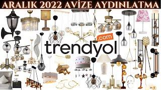 TRENDYOL İNDİRİMLERİ | TRENDYOL AVİZE AYDINLATMA | EV DEKORASYONU ÇEYİZLİK | Trendyol Kampanyaları