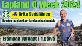 Lapland O Week 2024 | 1.päivä |  Arttu Syrjäläinen