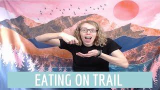 How to Eat and Cook on Trail