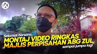 Montaj Video Perpisahan Abg Zul 2024