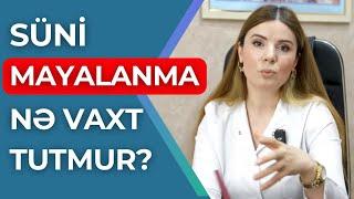 Süni Mayalanma hansı halda tutmaz?