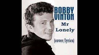 Bobby Vinton  'Mr Lonely'  (cover/lyrics)