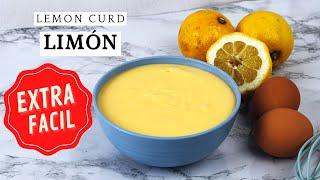 CREMA DE LIMÓN O LEMON CURD | RECETA FÁCIL | LADULCEPEDIA