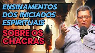 ENSINAMENTOS DOS INICIADOS ESPIRITUAIS SOBRE OS CHACRAS