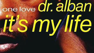 Dr. Alban - It's My Life (Official Audio)