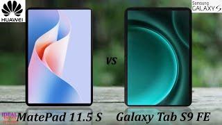 Huawei matepad 11.5 S vs Samsung Galaxy Tab S9 FE 5G