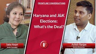 Haryana and J&K Elections: What's the Deal?