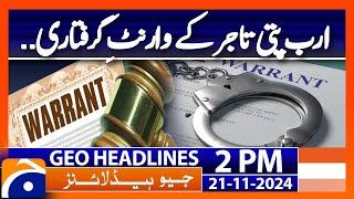 US Issues Arrest Warrant for Gautam Adani: Geo News 2PM Headlines (21 Nov 2024)