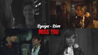 Ryuga + Rian | Miss You