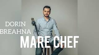 Dorin Breahna - MARE CHEF | Official Music