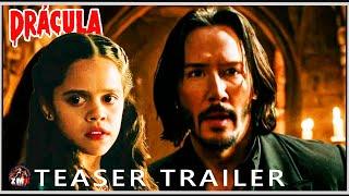Dracula Latest Teaser Trailer 2024 | Keanu Reeves, Jenna Ortega | Fan Made