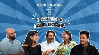 Insights from Fashion Tycoons | EP#2 | Design Dialogues with Sid | Wellora