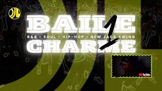 BAILE CHARME DJL Volume 1 | Set Explosivo de R&B • Soul • Hip-Hop por DJ Laércio