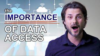 The Importance of Data Access