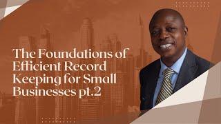 The Foundations of Efficient Record Keeping for Small Businesses 2