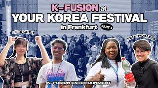  K-FUSION ENT. AT YOUR KOREA FESTIVAL IN FRANKFURT PART 1 | K-Fusion Ent.