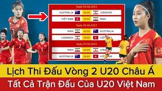 Lịch Thi Đấu U20 Nữ Việt Nam Tại Vòng Loại Thứ 2 U20 Nữ Châu Á 2024 | Đá Tại Việt Nam Giờ Đẹp