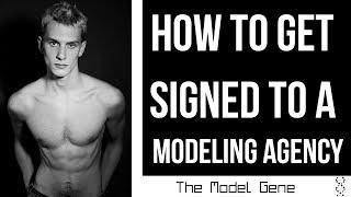 How to Get Signed to a Modeling Agency