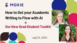 How to Get your Academic Writing to Flow with AI + Our New Grad Student Toolkit