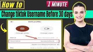 How to change tiktok username before 30 days 2024