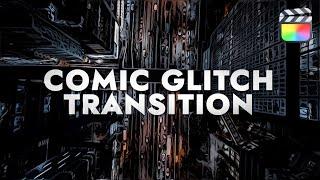 The Comic GLITCH Transition - Final Cut Pro Tutorial