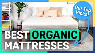 The Best Organic Mattresses - Our Top Picks
