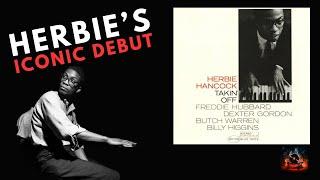  Inside 'Takin' Off': Herbie Hancock's Iconic Debut 