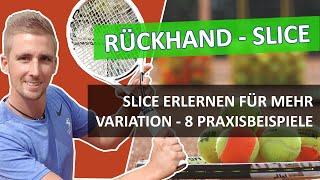 Rückhand Slice erlernen - 8 Praxisbeispiele - So wird euer Spiel variantenreicher! - Tennisübungen