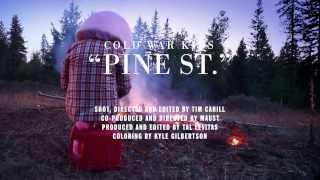 Cold War Kids - Pine St.